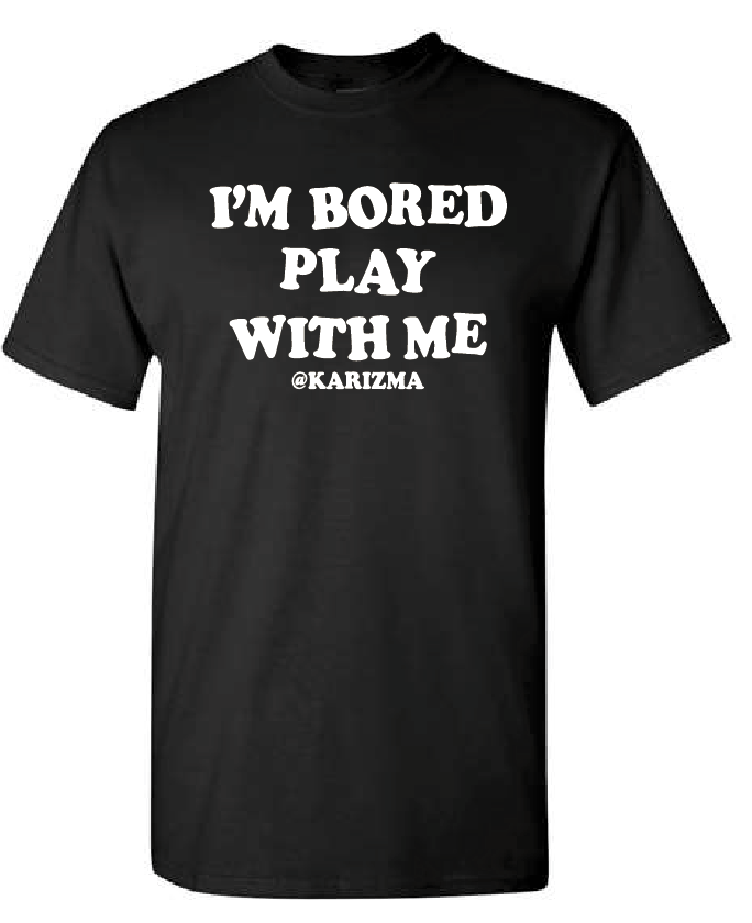 Black T-shirt I'm Bored