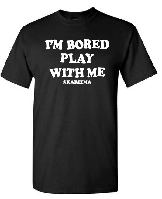 Black T-shirt I'm Bored