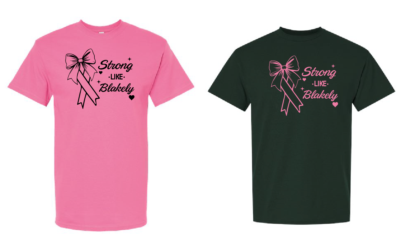 Strong Like Blakely Tee